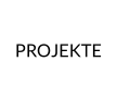 PROJEKTE